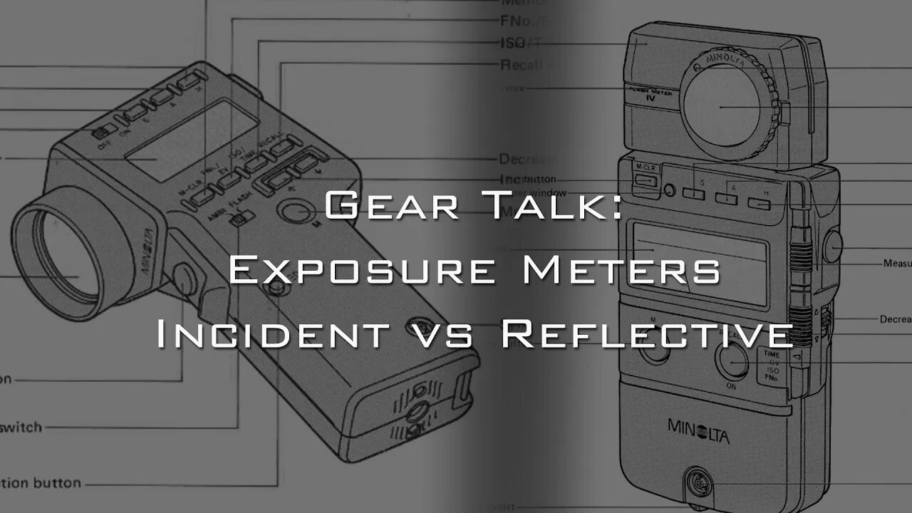 Gear Talk: Incident vs Reflective exposure meters.