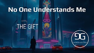 No One Understands Me | The Gift | Week 1