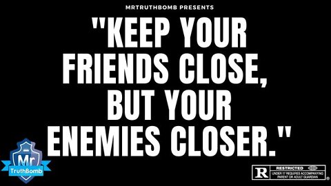 'KEEP YOUR FRIENDS CLOSE, BUT YOUR ENEMIES CLOSER.' - FT. TRUMP + PUTIN + XI - BY MRTRUTHBOMB