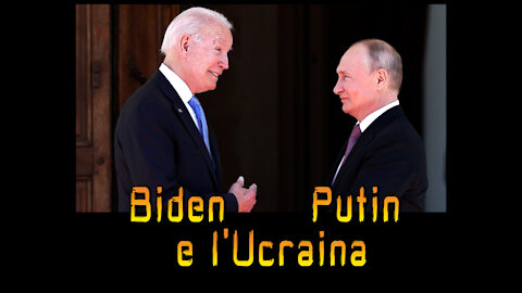 Joe Biden, Putin e l'Ucraina