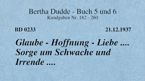 BD 0233 - GLAUBE - HOFFNUNG - LIEBE .... SORGE UM SCHWACHE UND IRRENDE ....