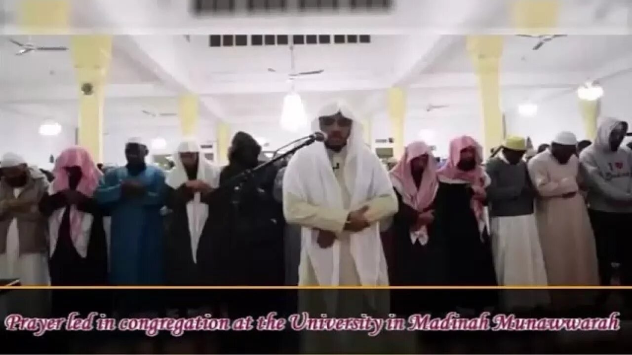 Madina University || Salaah in the style of Sheikh Ali Jabir RA & Muhammad Ayyub RA