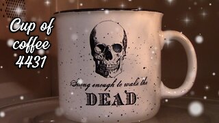 cup of coffee 4431---Holiday Nostalgia and Ghosts (*Salty Language)