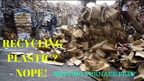 Firing up the Furnace and Plastic Recycling