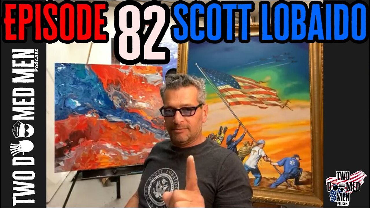 Episode 82 Scott LoBaido