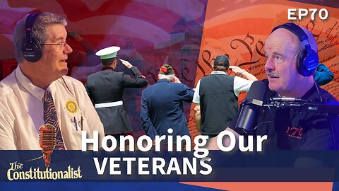 The Constitutionalist - Honoring Our Veterans