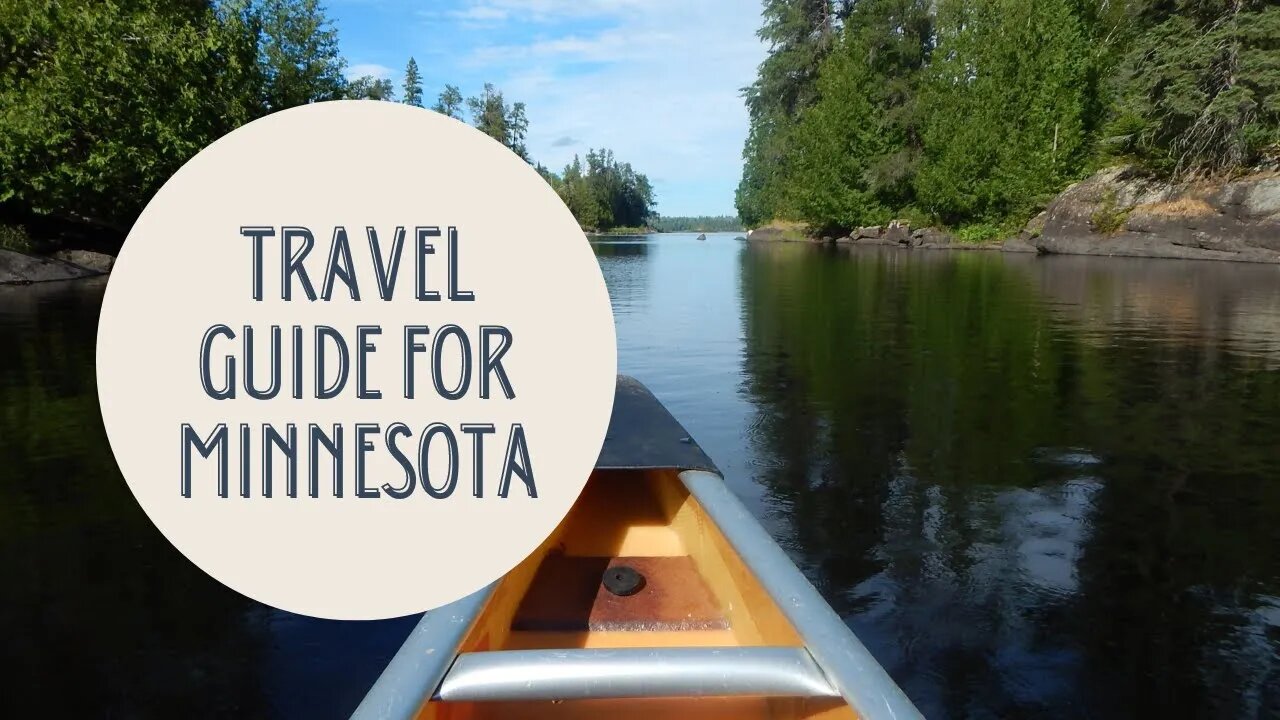 Exploring the Land of 10,000 Lakes: A Complete Travel Guide to Minnesota