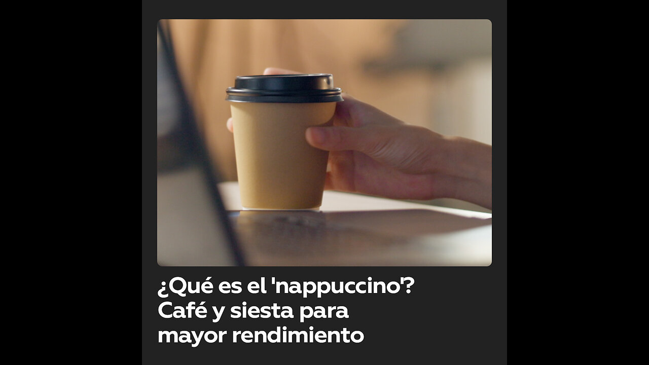 La técnica ‘nappuccino’: siesta corta y café para más energía