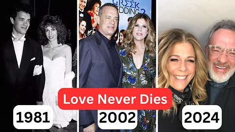 Tom Hanks and Rita Wilson's Relationship full Timeline