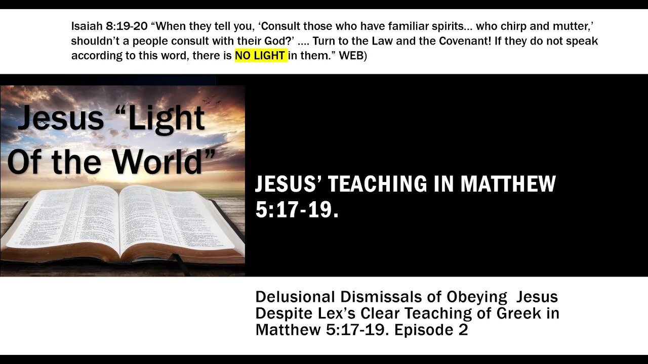 Matt 5:17 -19 #2 How Jesus' Meaning Explained by Lex is Dismissed Because Paul Contradicts Jesus