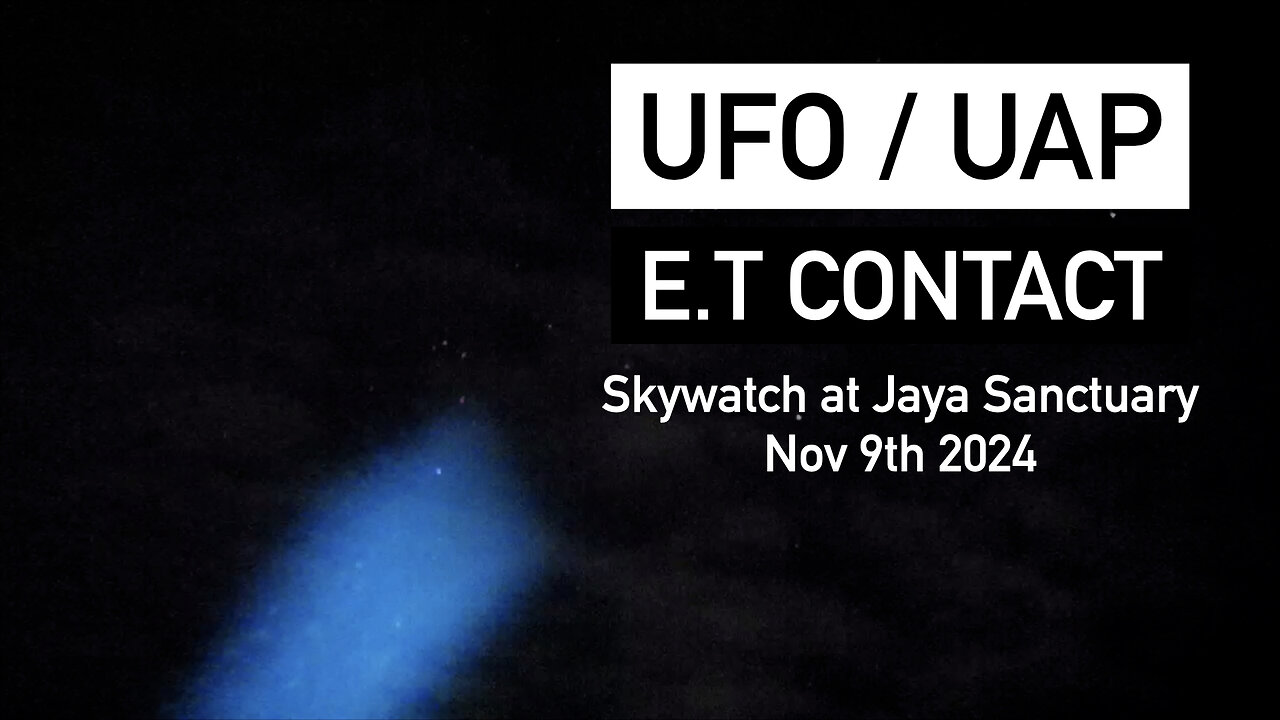 Real! UFO / UAP E.T Contact Nov 9th 2024