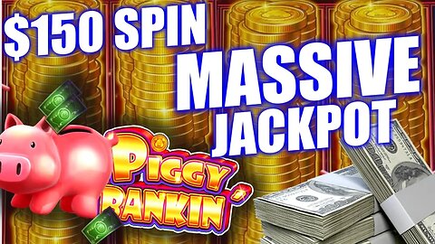 MASSIVE PIGGY JACKPOT on $150 SPIN! UNBELIEVABLE HANDPAY HIGH LIMIT SLOT MACHINE