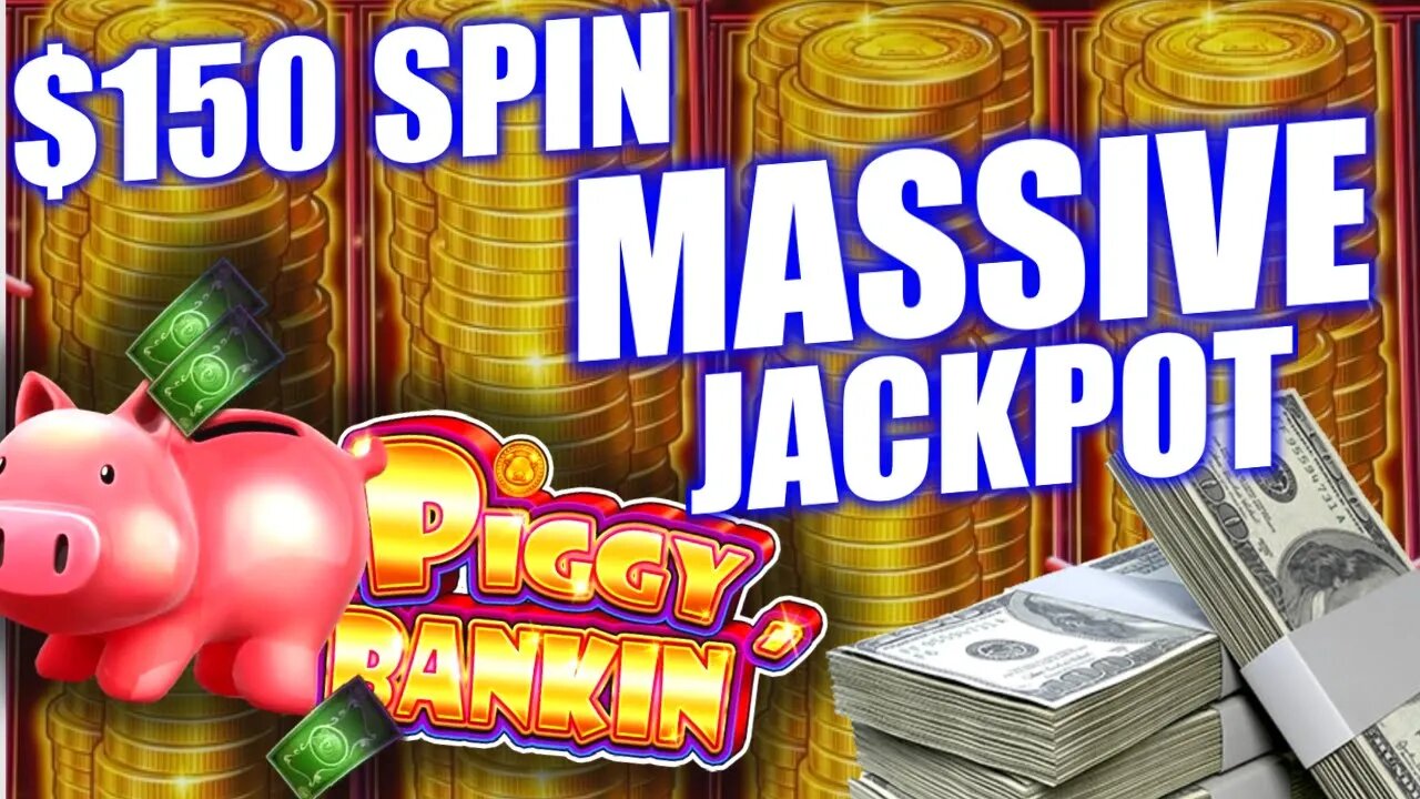 MASSIVE PIGGY JACKPOT on $150 SPIN! UNBELIEVABLE HANDPAY HIGH LIMIT SLOT MACHINE