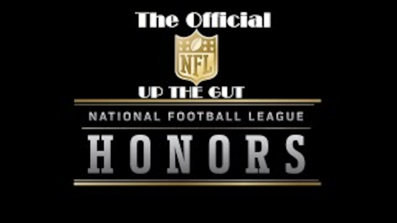 Up the Gut: NFL Honors Recap