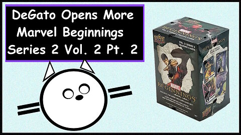 Marvel Beginnings Vol. 2 Series 2 Booster Pack Opening