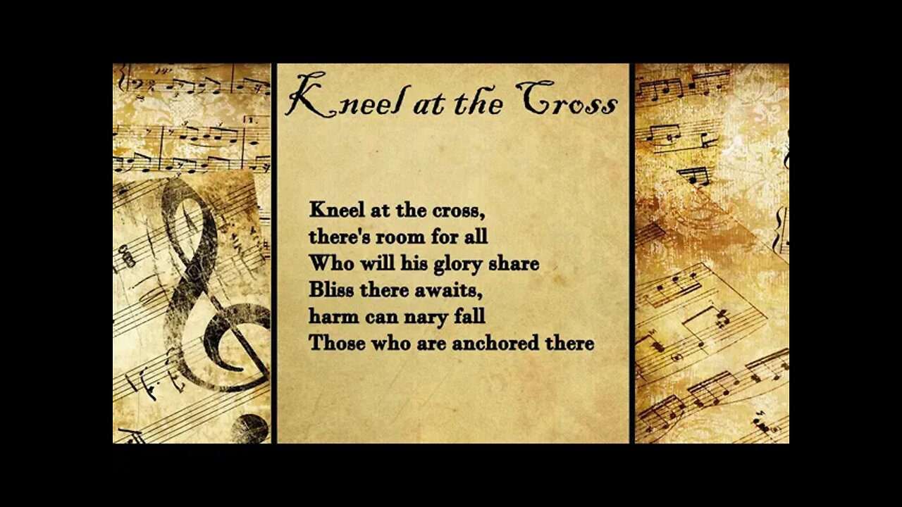Kneel at the Cross | FWBC Hymn with Lyrics