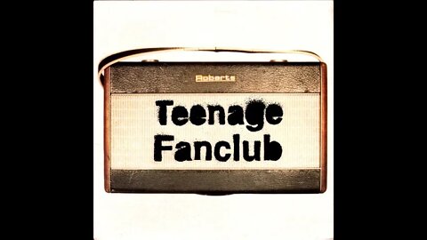 The Underlooked Bands Episode 5 - Teenage Fanclub