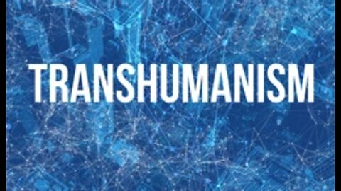 Transhumanism The New World Order