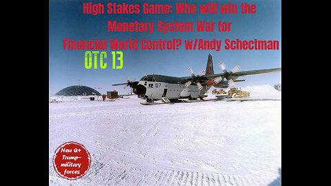 High Stakes Game: Who will win the Monetary System War for Financial World Control? w/Andy Schectman