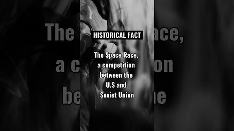 The Space Race, a competition between the US and Soviet Union..