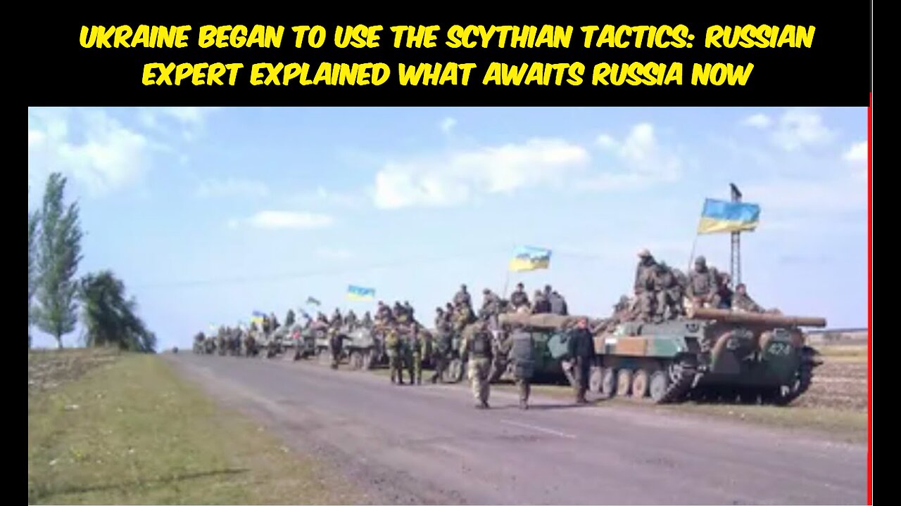 Ukraine began to use the Scythian tactics: Russian expert explained what awaits Russia now