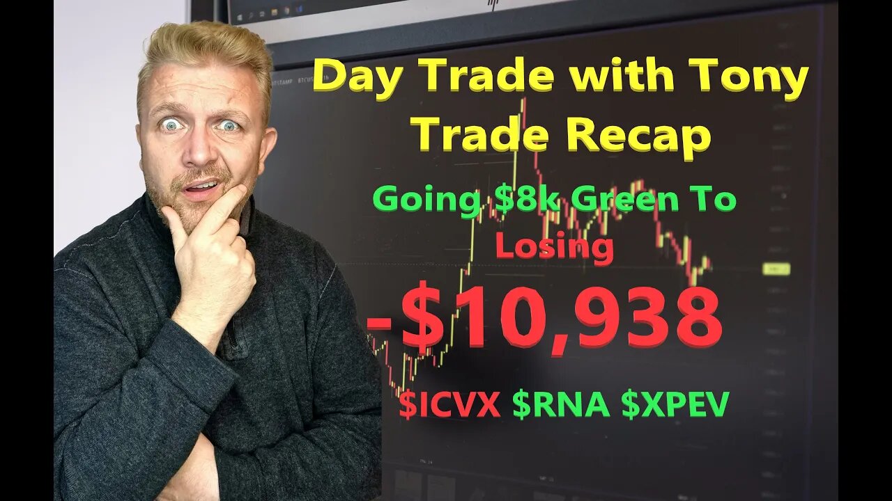 Day Trade With Tony Day Trade Recap - From Going $8k Green to Losing $11k