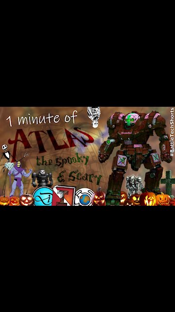 BATTLETECH #Shorts - Atlas, the Spooky and Scary