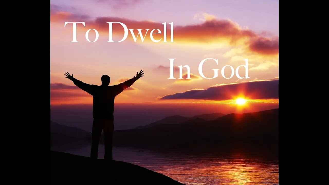 To Dwell in God- Elder Monnie Sears