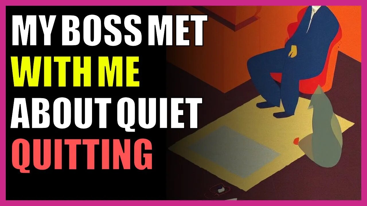 My Boss Met With Me About Quiet Quitting