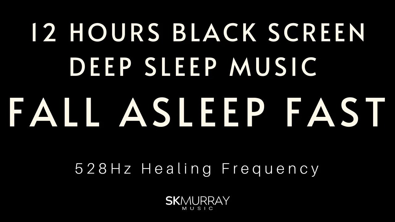 Fall Asleep FAST, 12 hours Black Screen, Deep Sleep Repetitive 528Hz Music, Instantly Reduce Stress