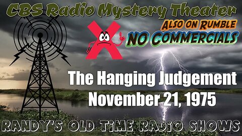 CBS Radio Mystery Theater The Hanging Judgement November 21, 1975