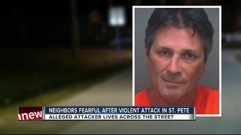 Neighbors fearful after violent attack in St. Pete