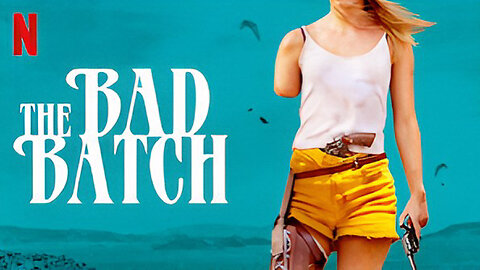 "The Bad Batch" challenges perceptions of morality in a lawless society.