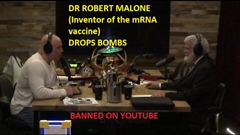 DR. ROBERT MALONE, MD INTERVIEW WITH JOE ROGAN