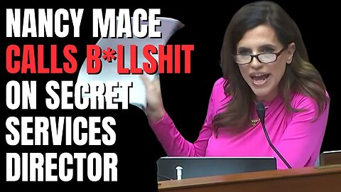 Nancy Mace calls BS, DESTROYS Secret Services Director on testimony about Donald Trump assassination