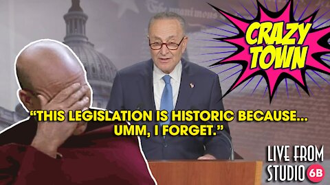 FAIL! Schumer's Legislation Is So Historic He Can't Remember Why!! (Crazy Town)