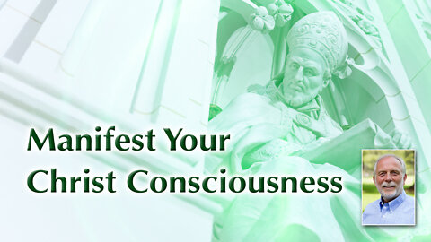 Manifest Your Christ Consciousness 24/7