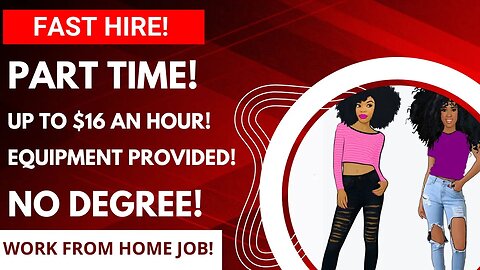 Fast Hire! Up To $16 An Hour Part Time Work From Home Job No Degree Equipment Provided Online Job