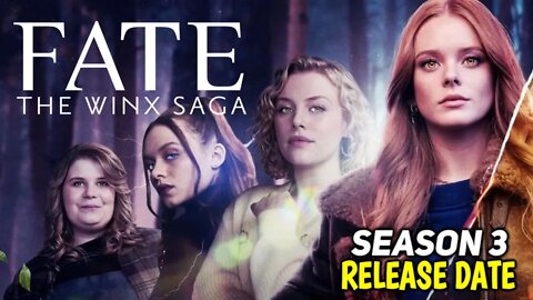 Fate The Winx Saga Season 3 Release Updates
