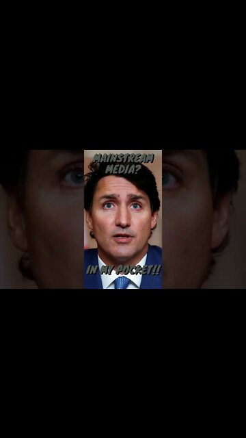 Trudeau Has Mainstream Media In His Pocket #shorts