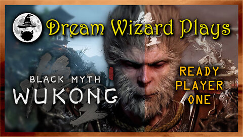 COMING SOON: Black Myth Wukong (2024) ~ MONDAY 8/19/24 @ 7:00pm PST!