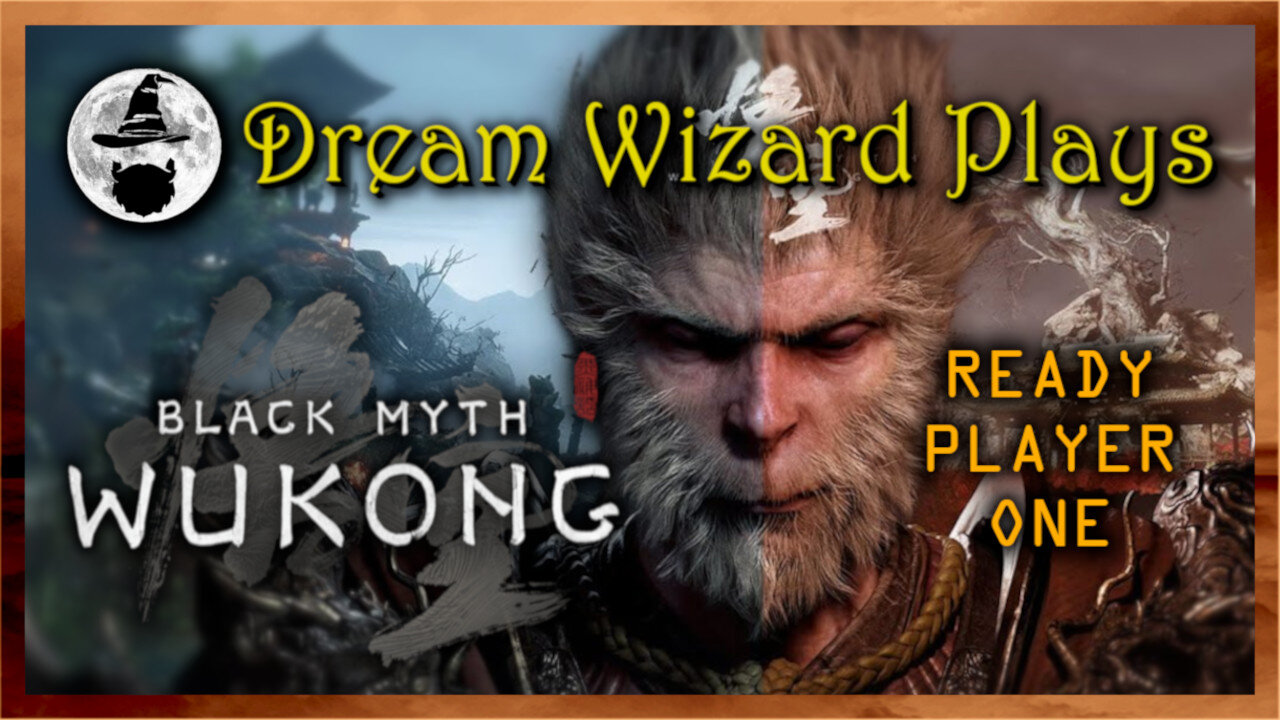 COMING SOON: Black Myth Wukong (2024) ~ MONDAY 8/19/24 @ 7:00pm PST!