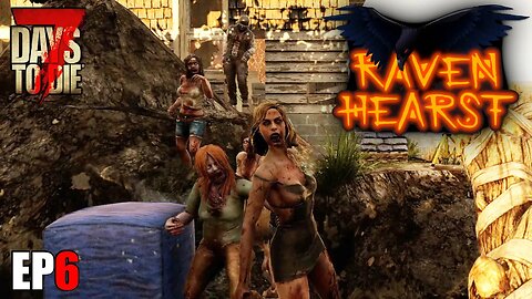 7 Days to Die Ravenhearst Mod | Horde Night Catastrophe! Ep 6