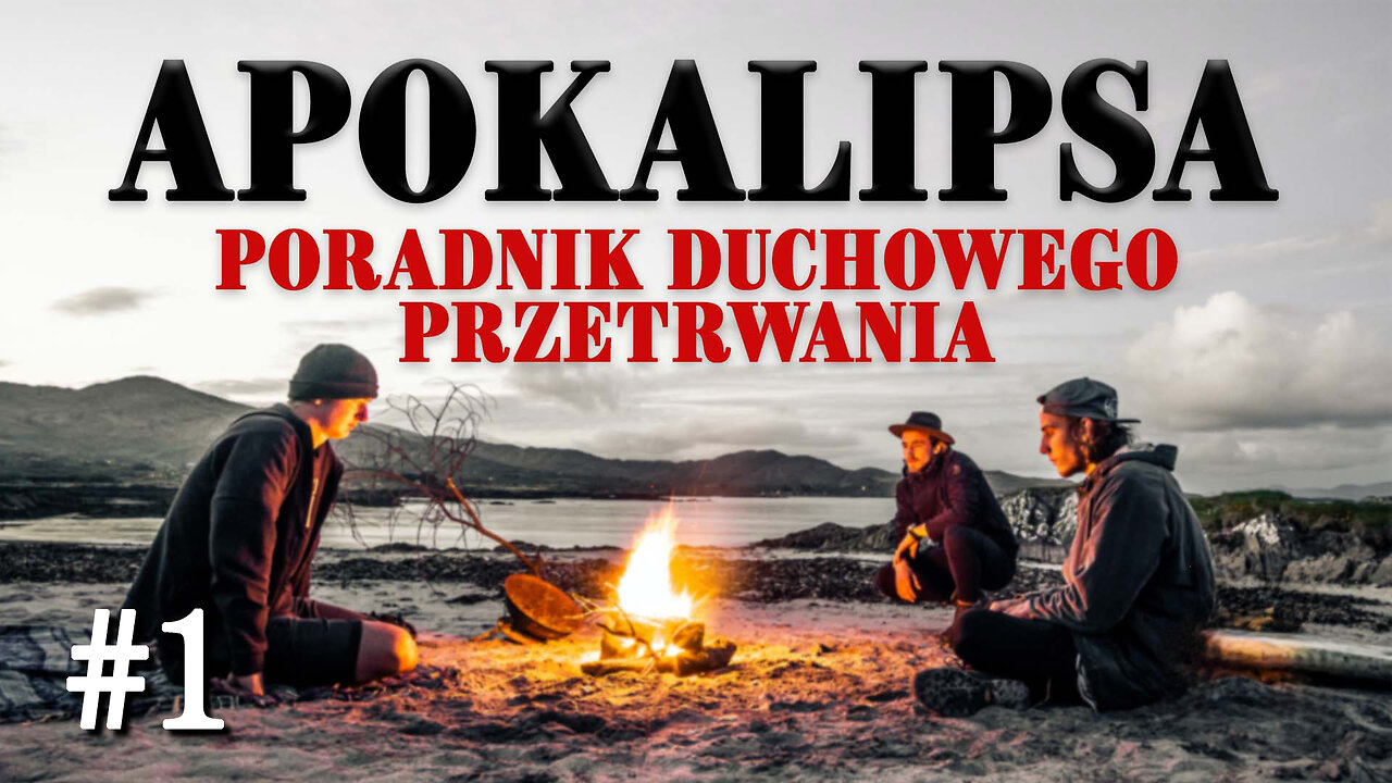 Apokalipsa - poradnik duchowego przetrwania #01