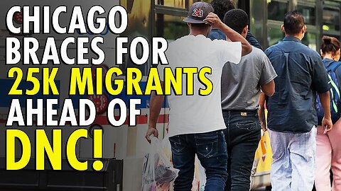 Chicago prepares for ‘upwards of 25,000’ additional illegal immigrant arrivals ahead of DNC