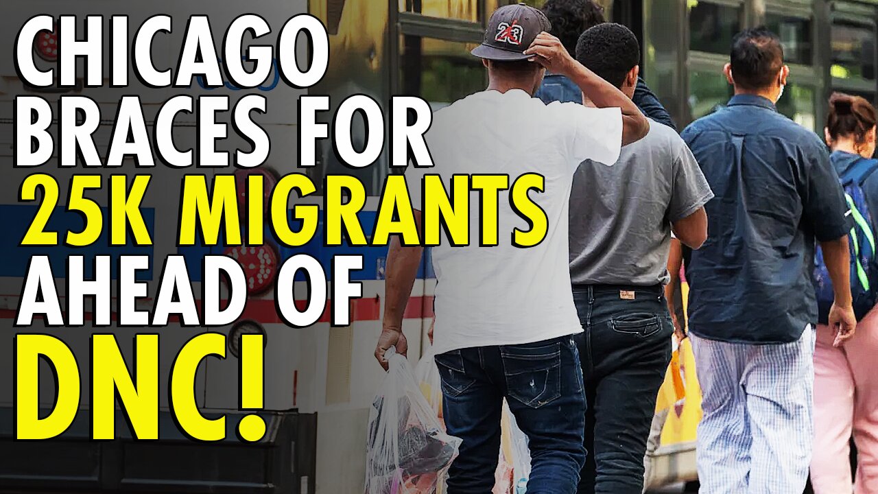 Chicago prepares for ‘upwards of 25,000’ additional illegal immigrant arrivals ahead of DNC