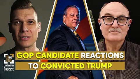 GOP Candidate Reactions to Convicted Trump |Leadership Insight| Craig O'Sullivan and Dr Rod St Hill