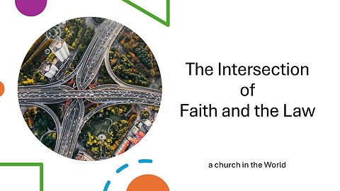 The Intersection of Faith and the Law