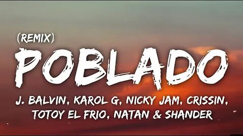 J Balvin, Karol G, Nicky Jam - Poblado Remix (Letra) ft. Crissin, Totoy El Frio, Natan & Shander