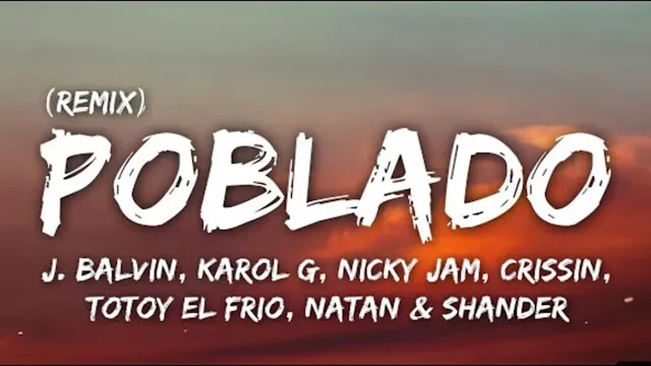 J Balvin, Karol G, Nicky Jam - Poblado Remix (Letra) ft. Crissin, Totoy El Frio, Natan & Shander